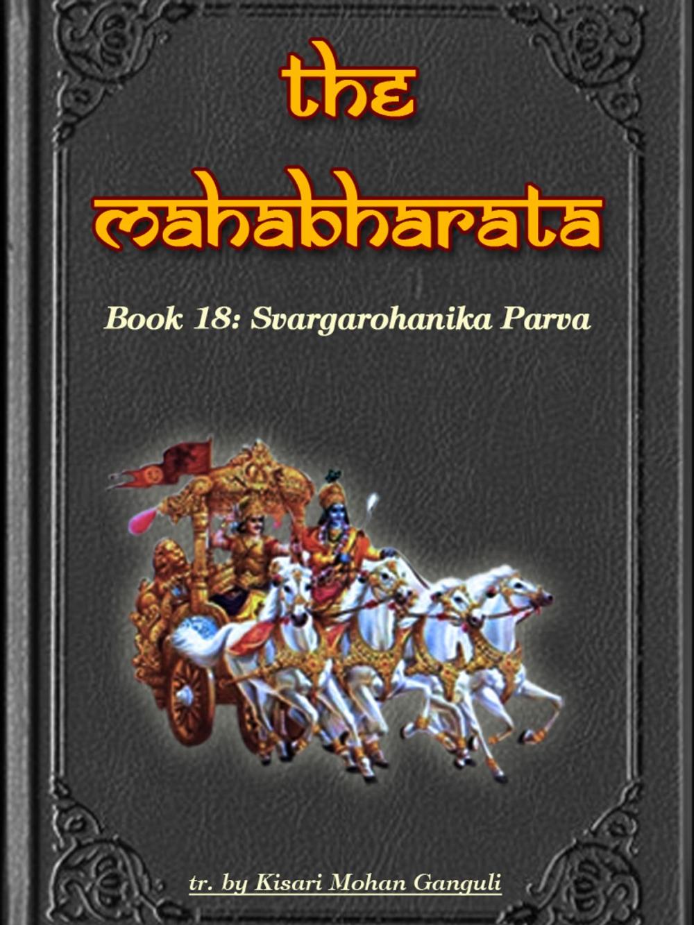 Big bigCover of The Mahabharata, Book 18: Svargarohanika Parva