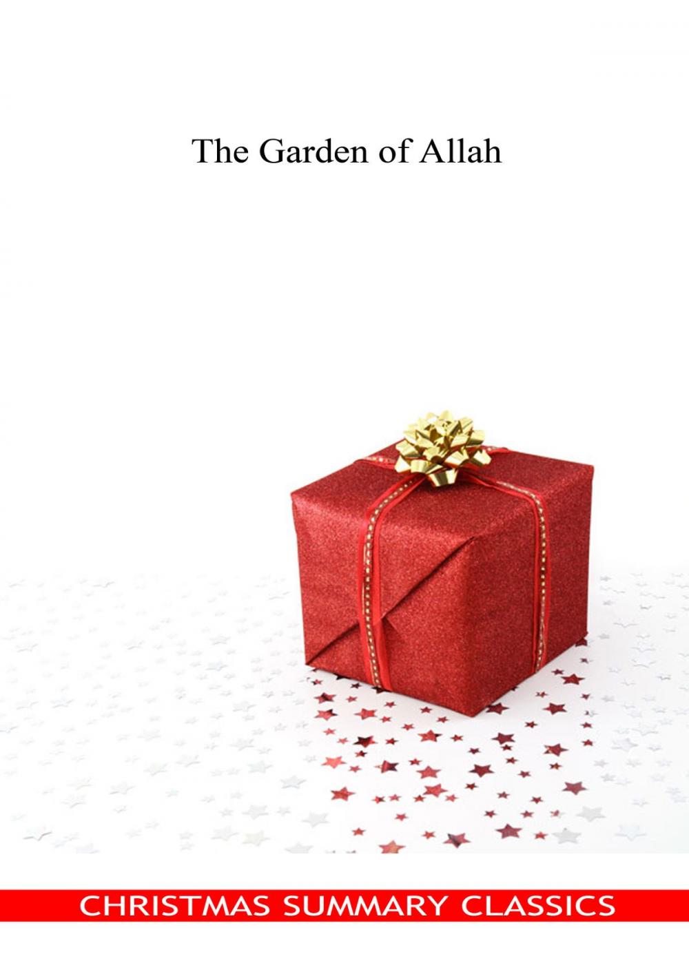 Big bigCover of The Garden of Allah [Christmas Summary Classics]