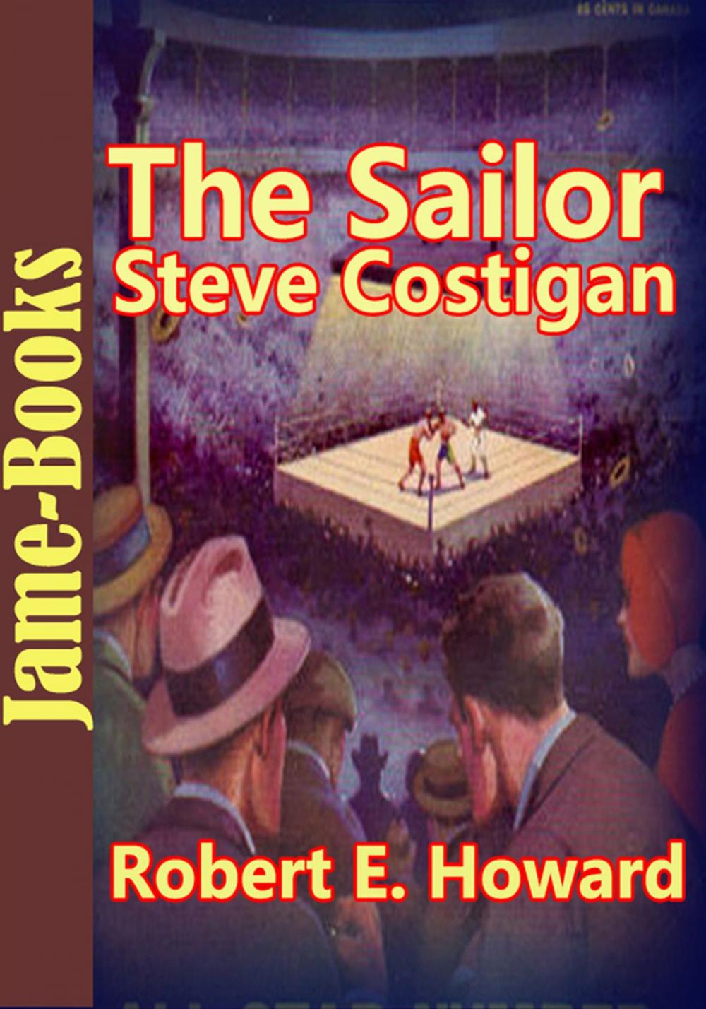 Big bigCover of The Sailor Steve Costigan Stories:21 Title of Sailor Steve Costigan