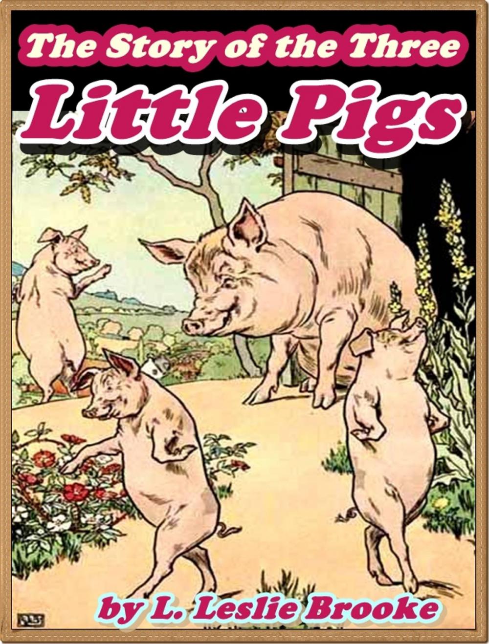 Big bigCover of THE STORY OF THE THREE LITTLE PIGS (Illustrated and Free Audiobook Link)