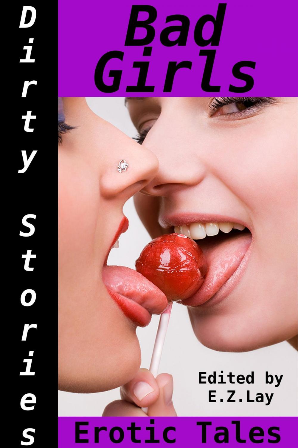 Big bigCover of Dirty Stories: Bad Girls, Erotic Tales