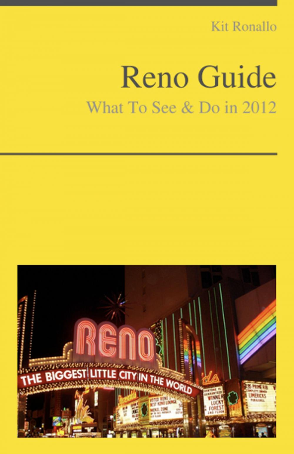 Big bigCover of Reno, Nevada Travel Guide - What To See & Do
