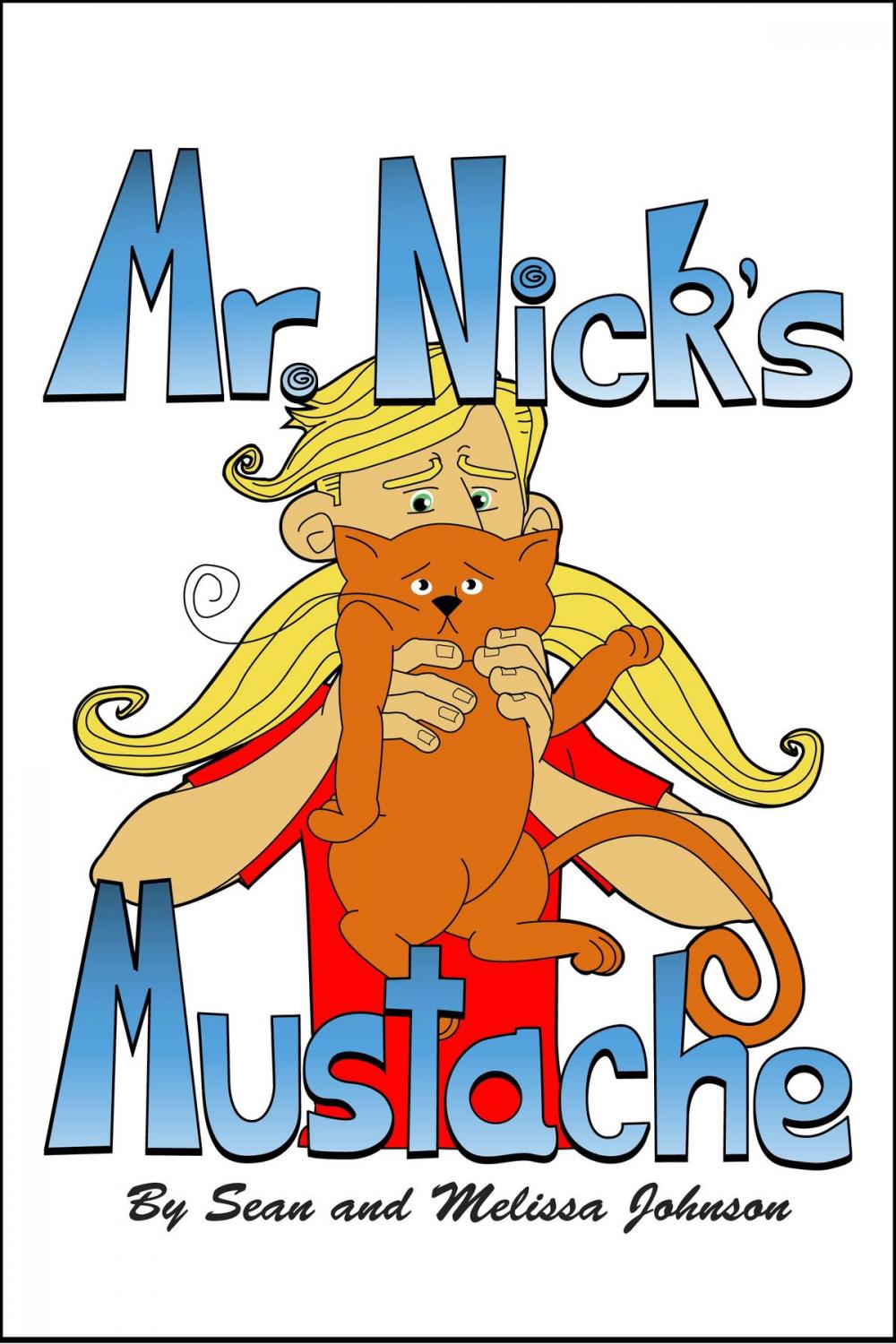 Big bigCover of Mr. Nick's Mustache