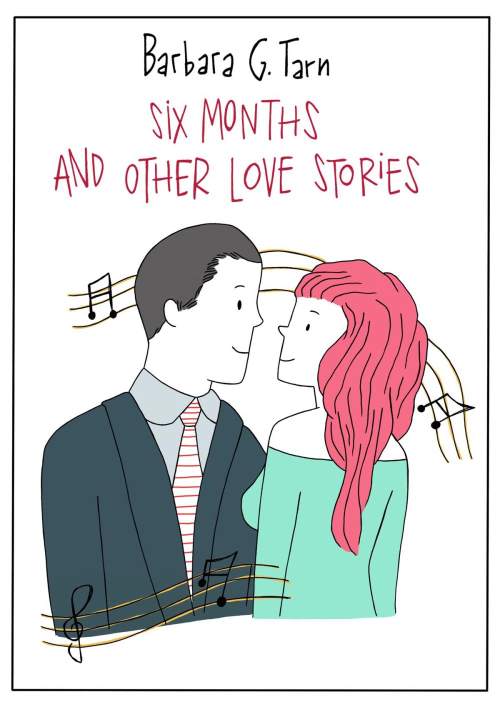 Big bigCover of Six Months and Other Love Stories