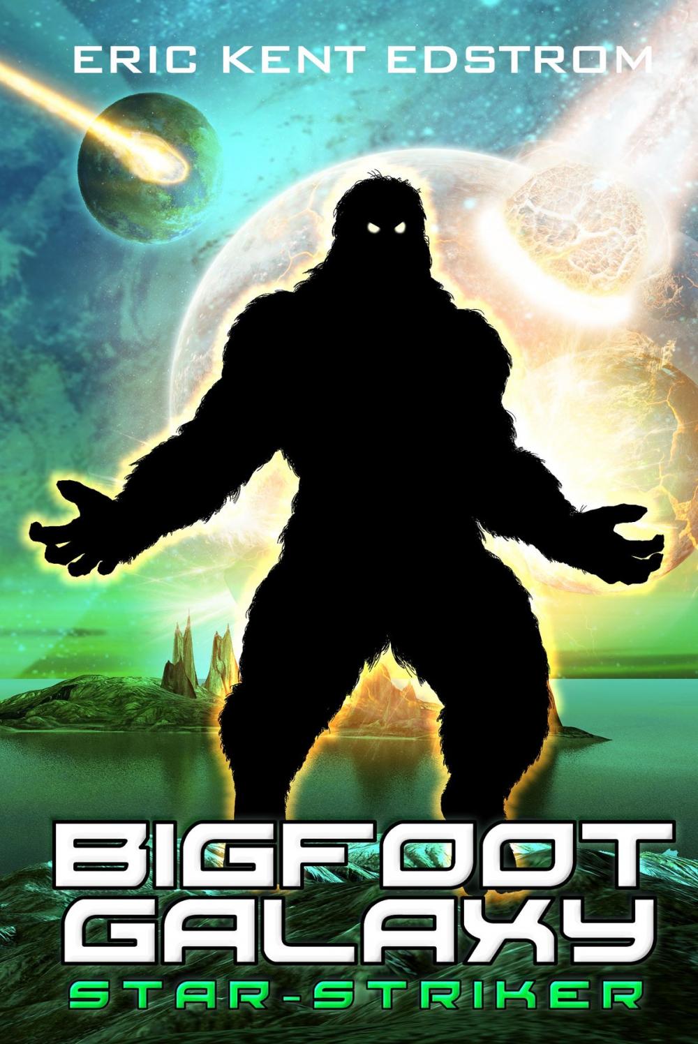 Big bigCover of Bigfoot Galaxy: Star-Striker