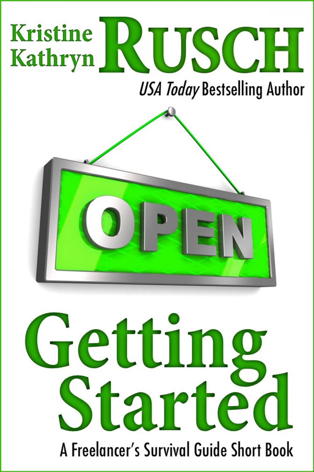 Big bigCover of Getting Started: A Freelancer's Survival Guide Short Book