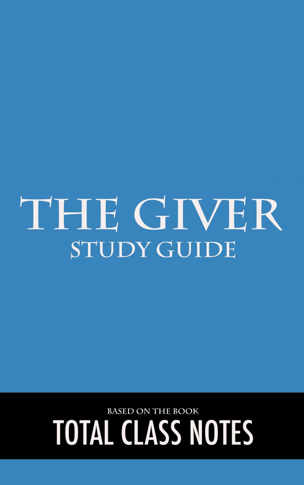 Big bigCover of The Giver: Study Guide