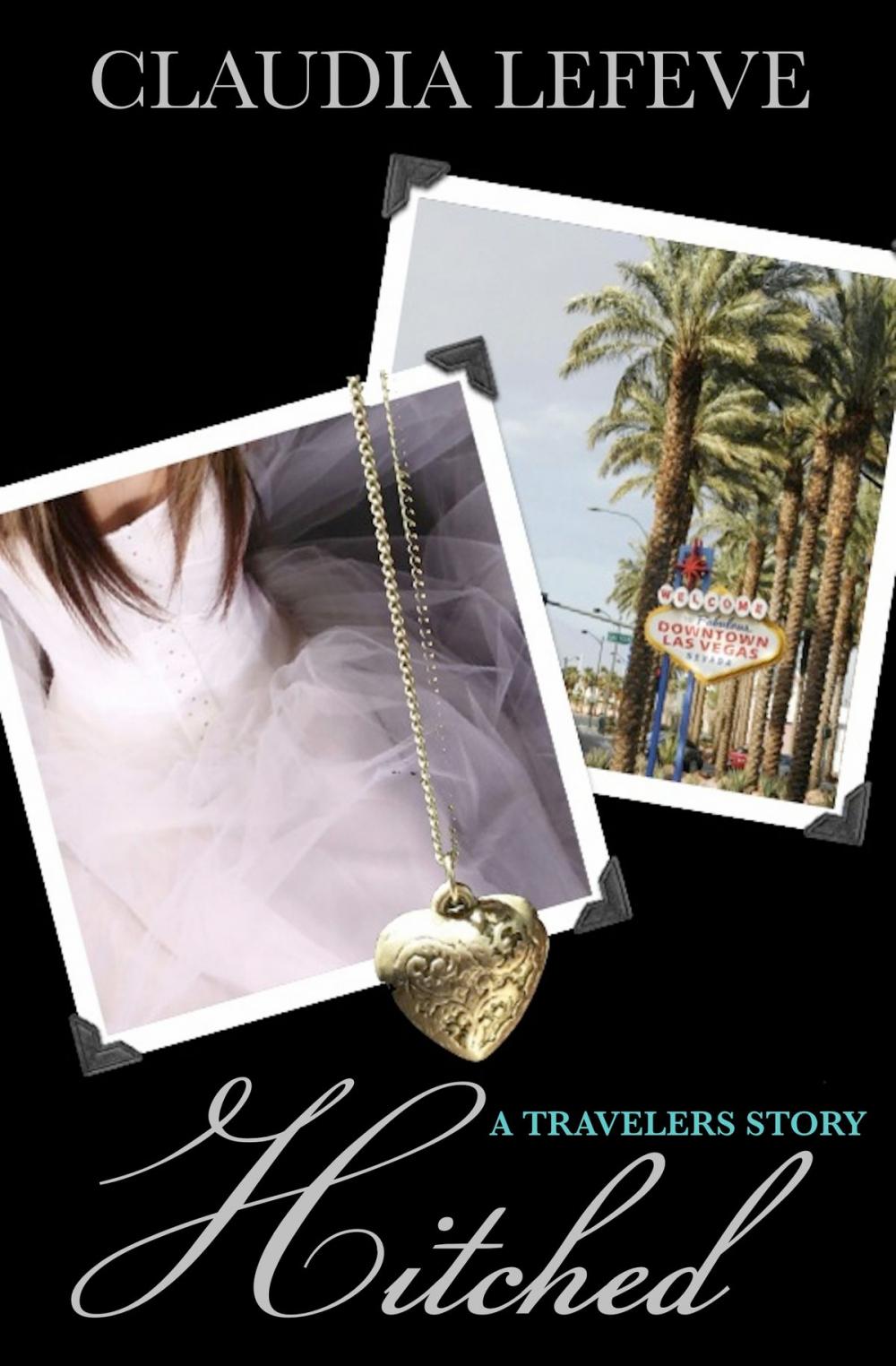 Big bigCover of Hitched (A Travelers Series Short Story)