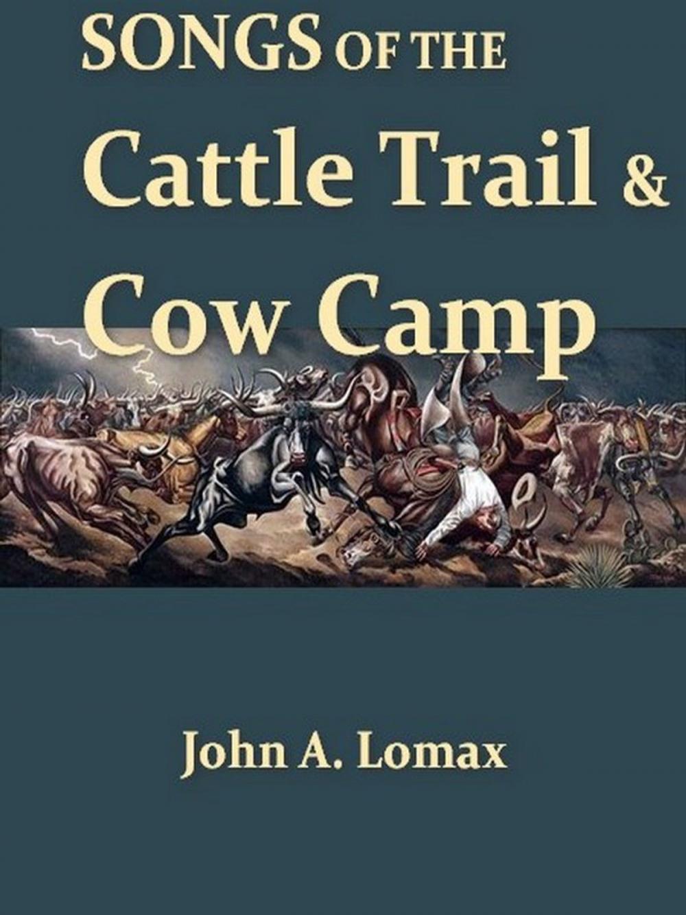 Big bigCover of Songs of the Cattle Trail and Cow Camp