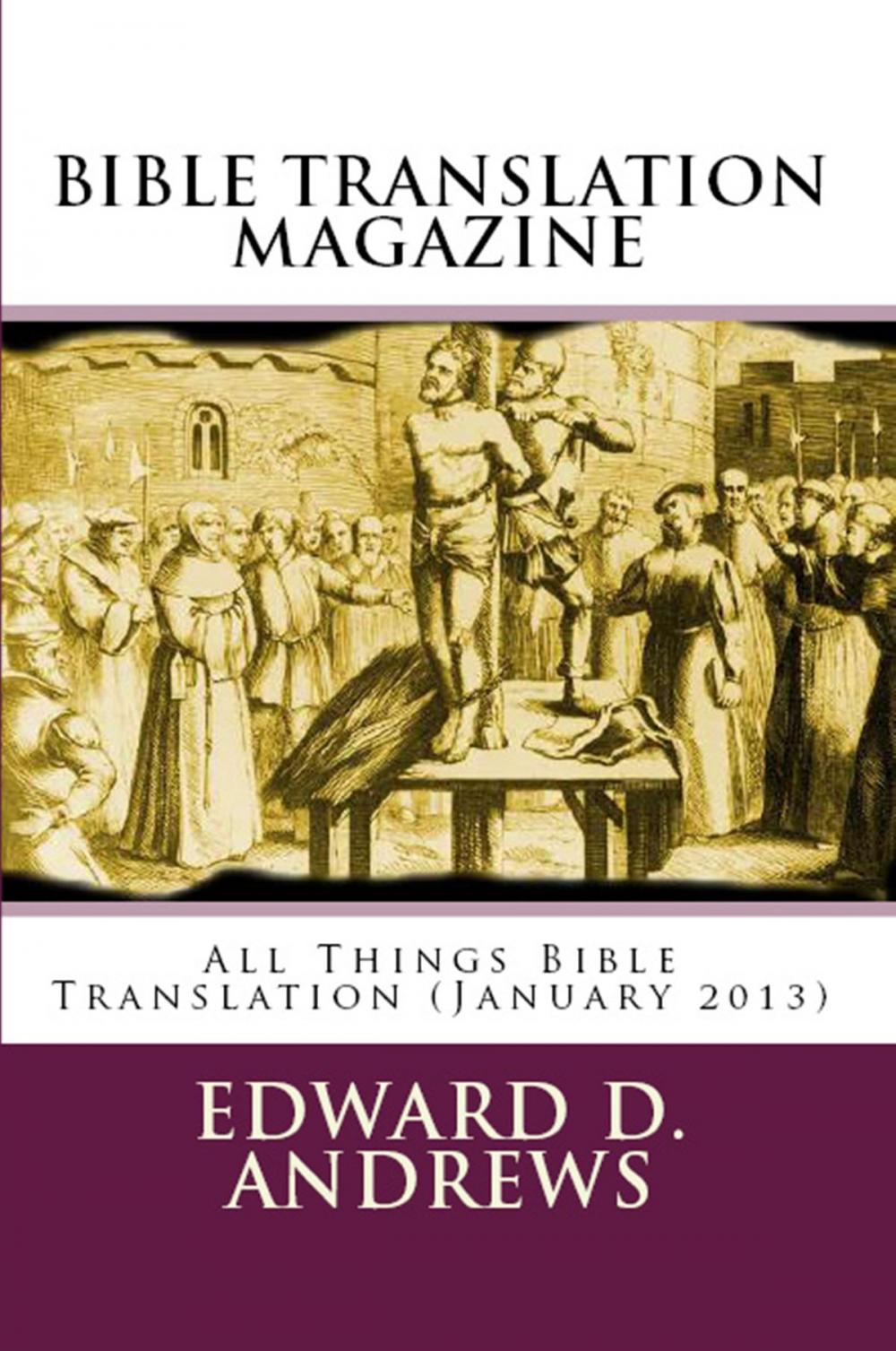 Big bigCover of BIBLE TRANSLATION MAGAZINE: All Things Bible Translation (January 2013)