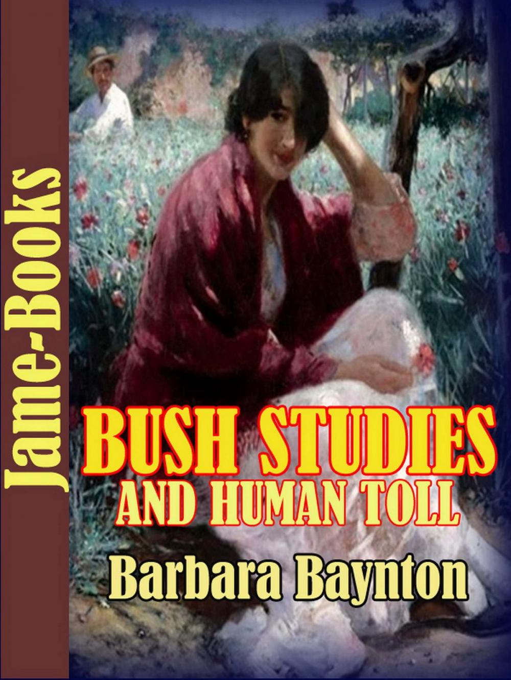 Big bigCover of Bush Studies And Human Toll : Timeless Story