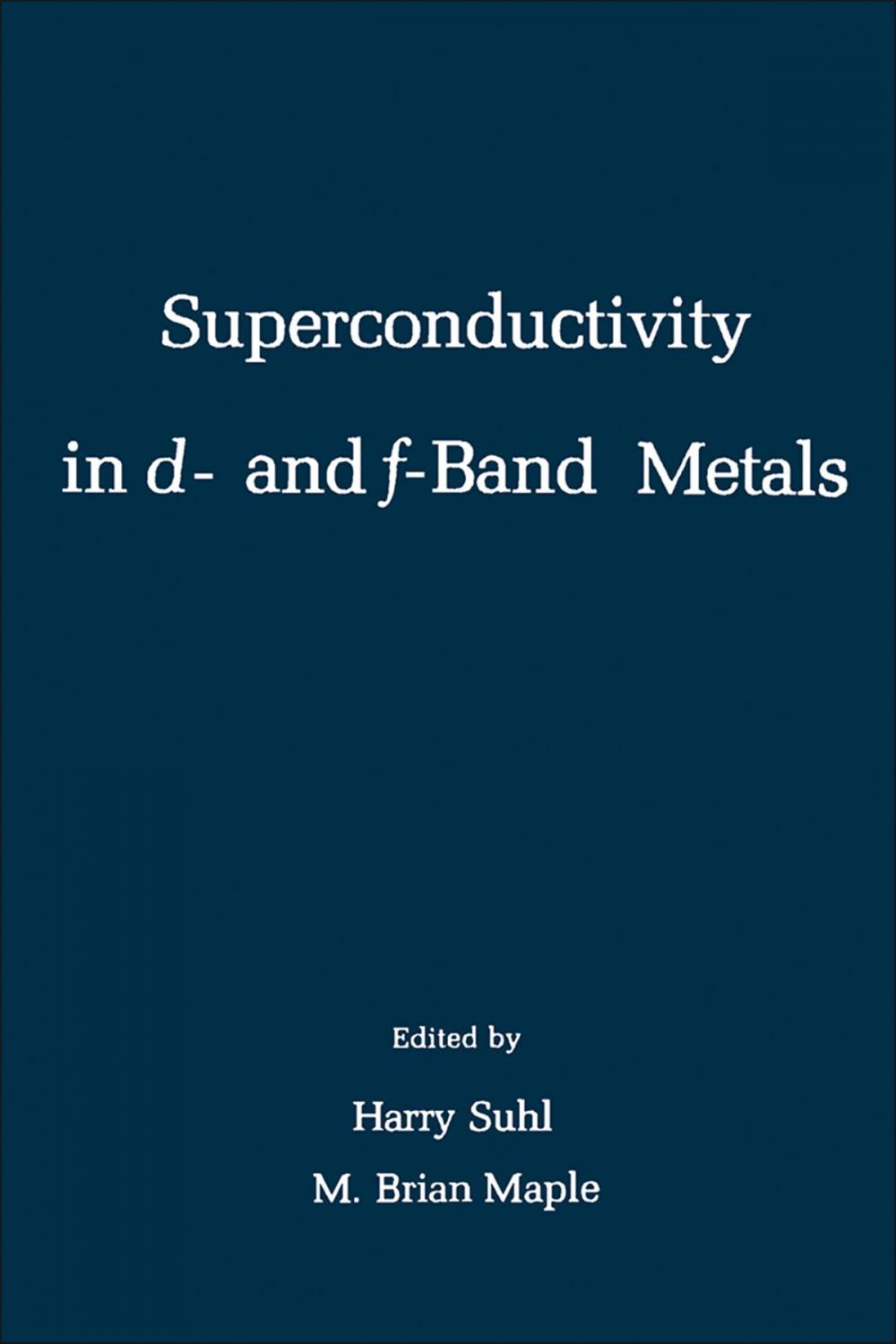 Big bigCover of Superconductivity in d-and f=Band Metals