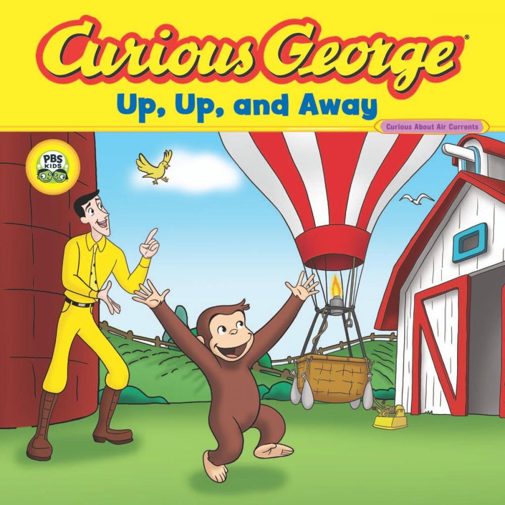 Big bigCover of Curious George Up, Up, and Away (CGTV Read-aloud)