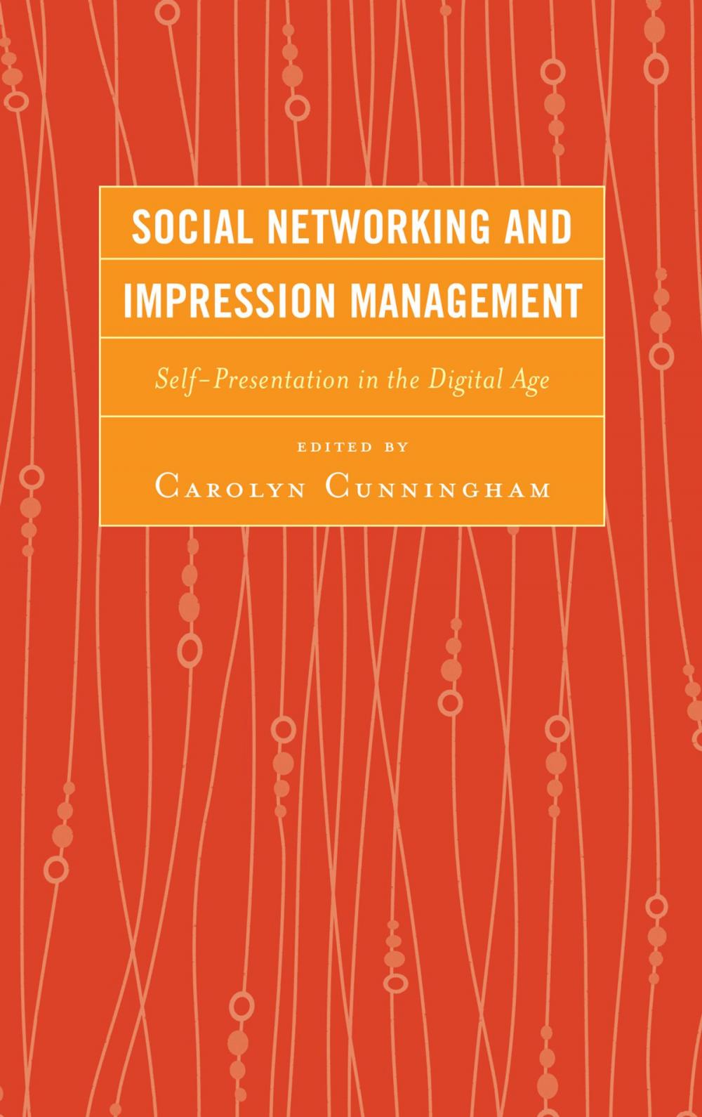 Big bigCover of Social Networking and Impression Management