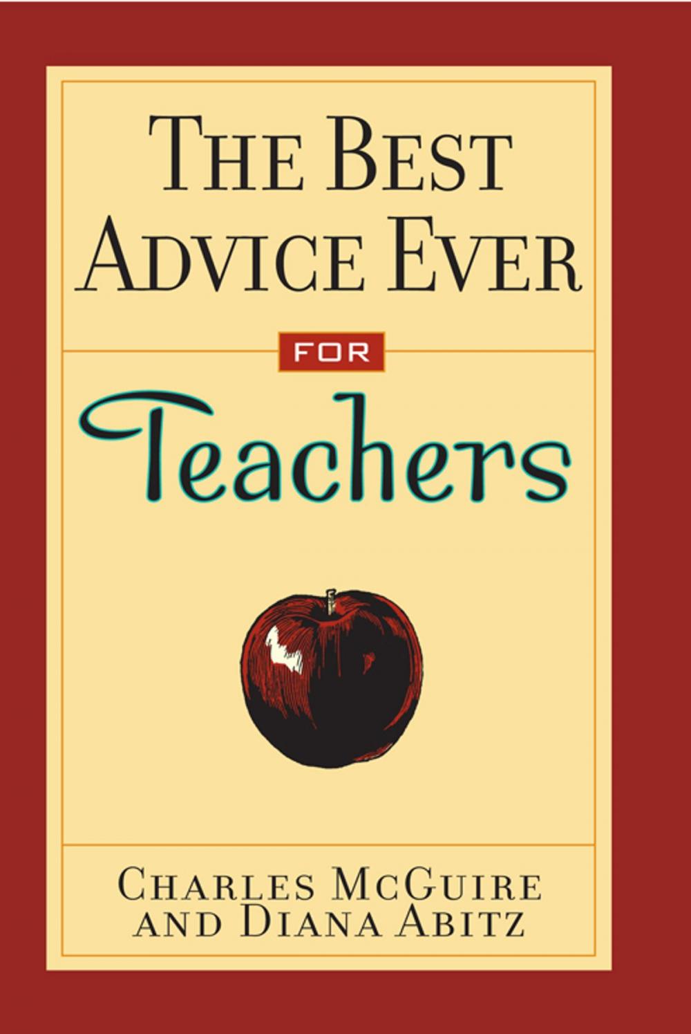 Big bigCover of The Best Advice Ever for Teachers