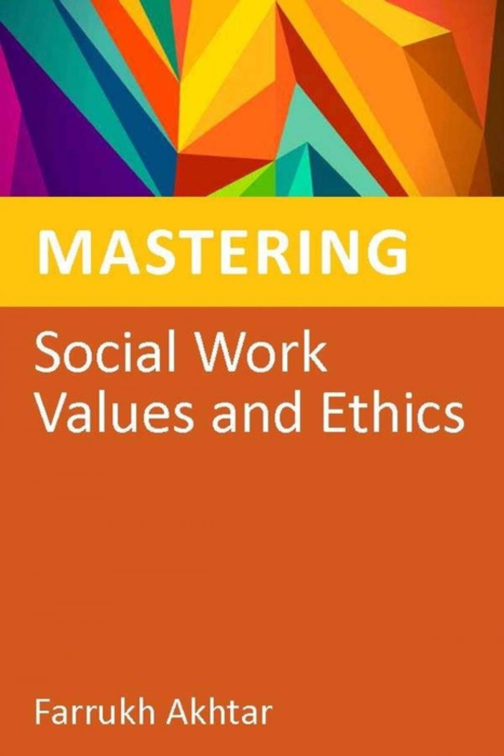 Big bigCover of Mastering Social Work Values and Ethics