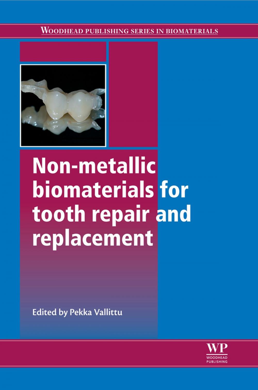 Big bigCover of Non-Metallic Biomaterials for Tooth Repair and Replacement