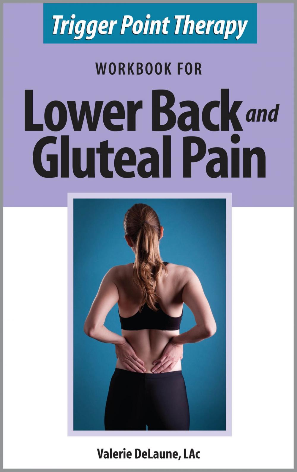 Big bigCover of Trigger Point Therapy Workbook for Lower Back and Gluteal Pain