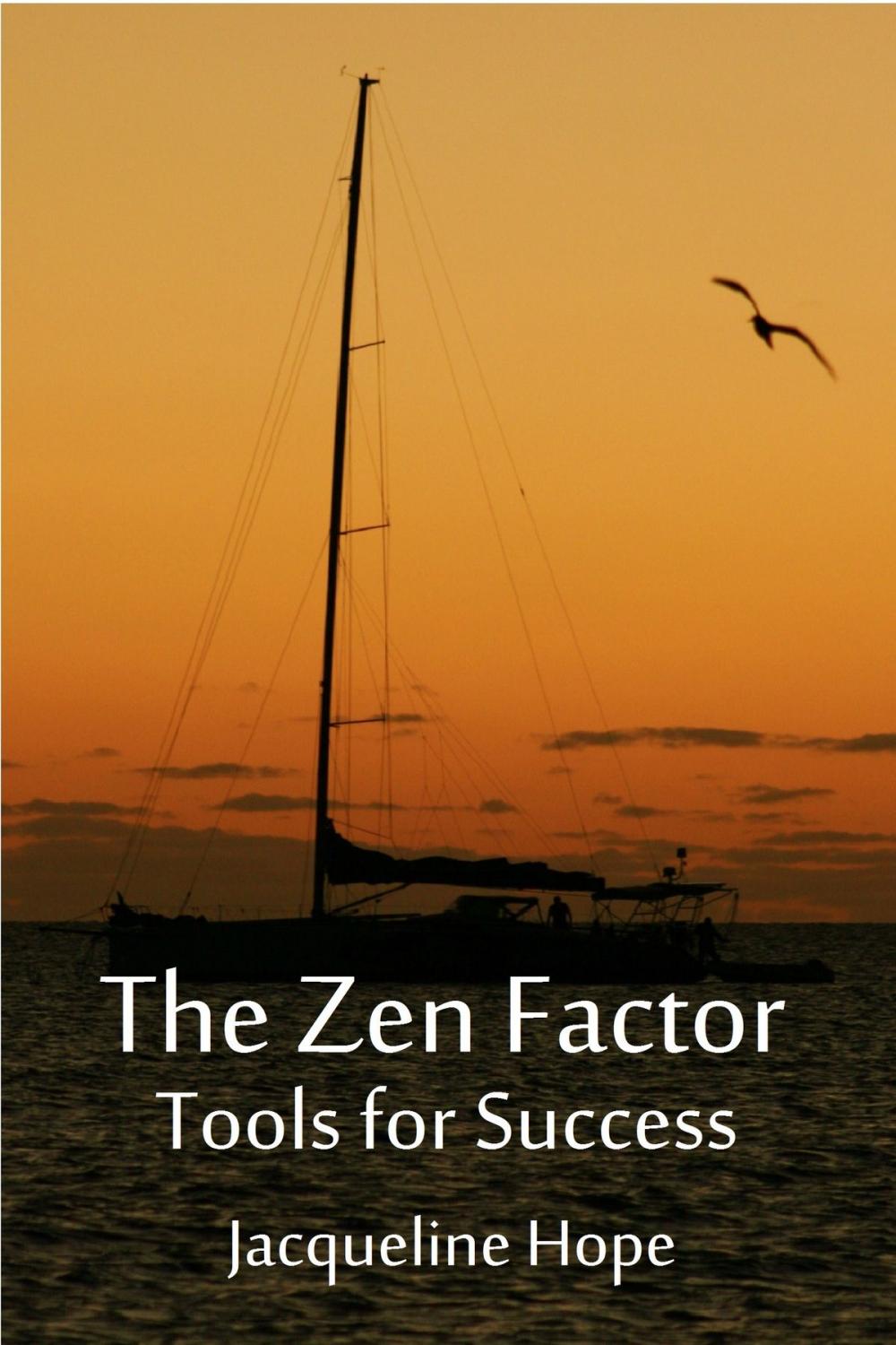Big bigCover of The Zen Factor: Tools for Success