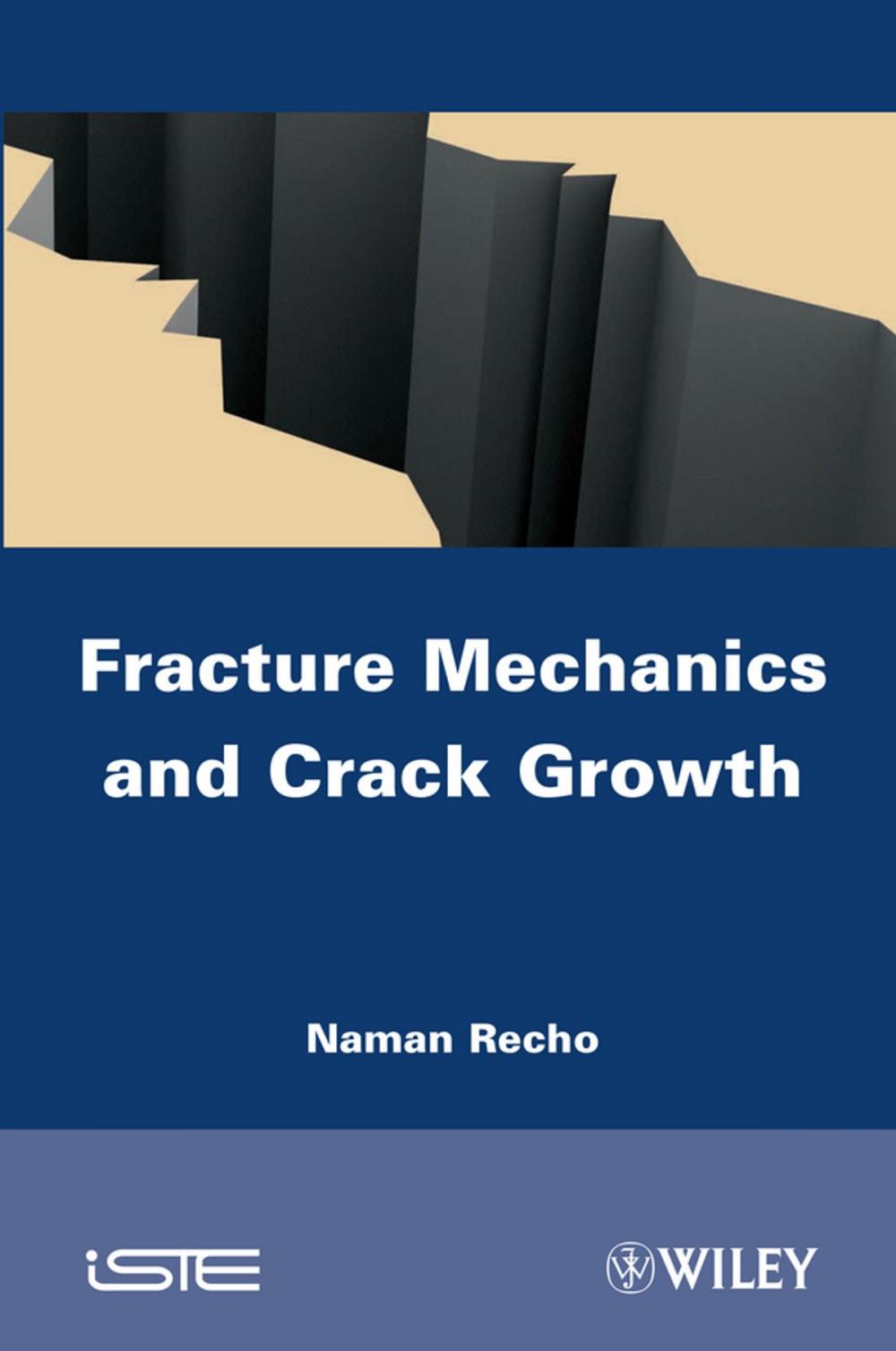 Big bigCover of Fracture Mechanics and Crack Growth