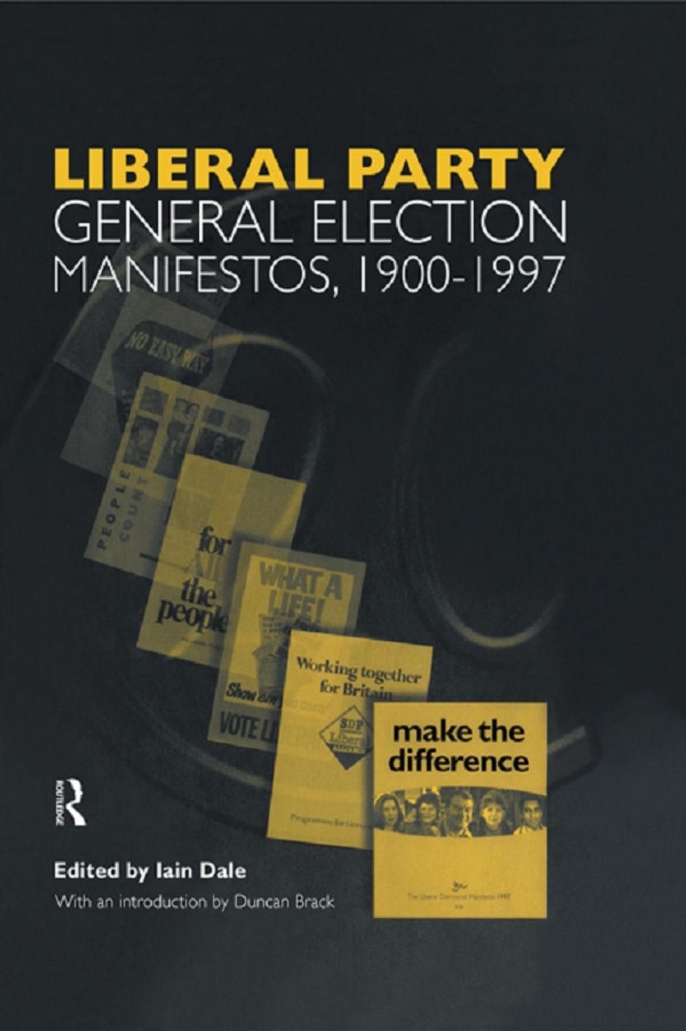 Big bigCover of Volume Three. Liberal Party General Election Manifestos 1900-1997
