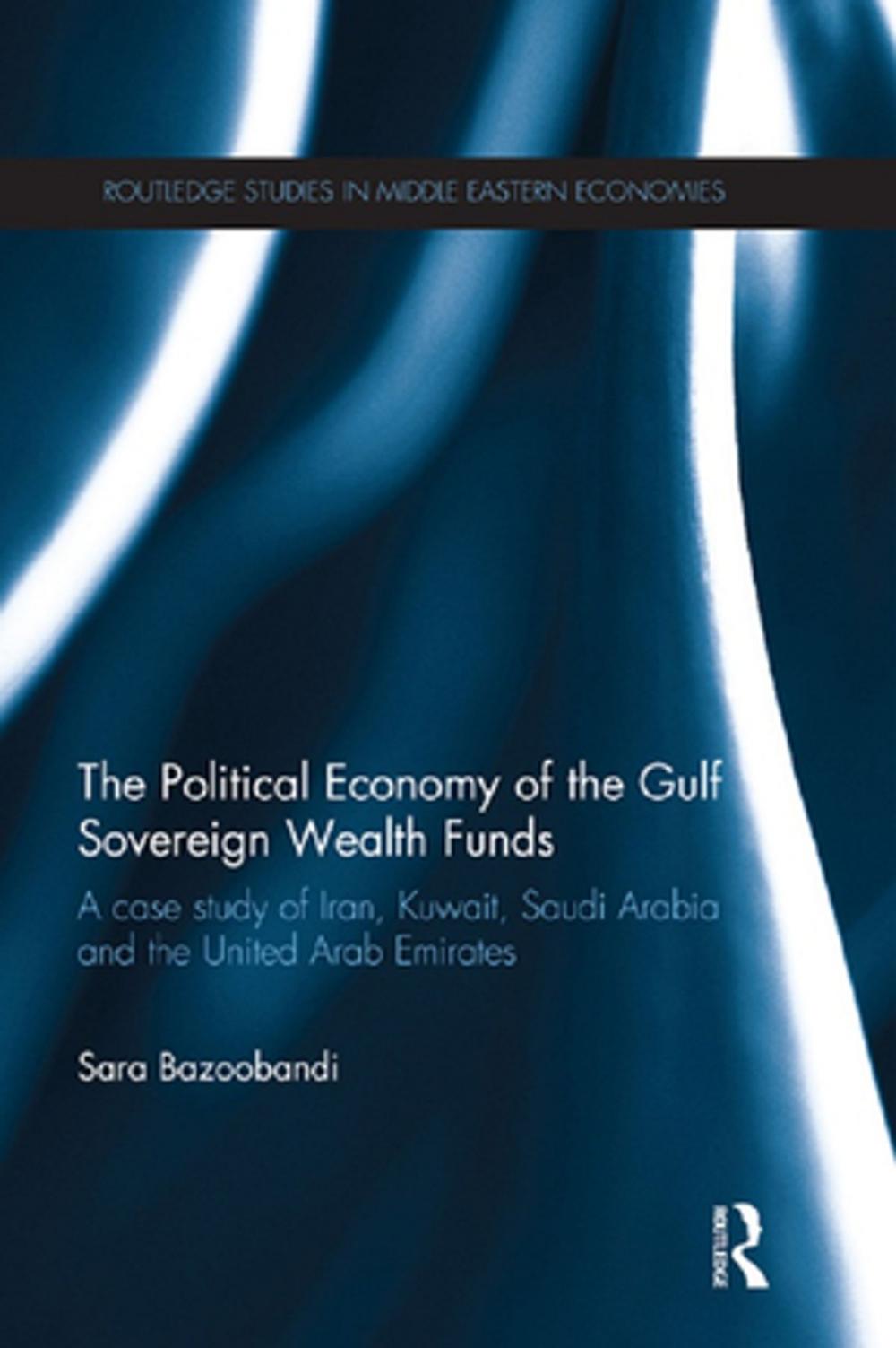Big bigCover of Political Economy of the Gulf Sovereign Wealth Funds