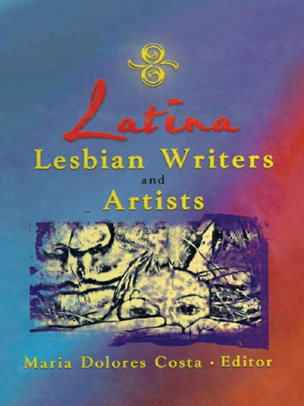 Big bigCover of Latina Lesbian Writers and Artists