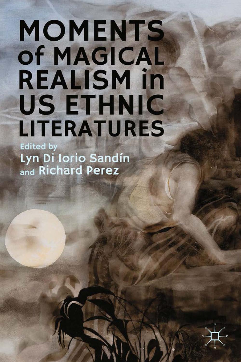 Big bigCover of Moments of Magical Realism in US Ethnic Literatures