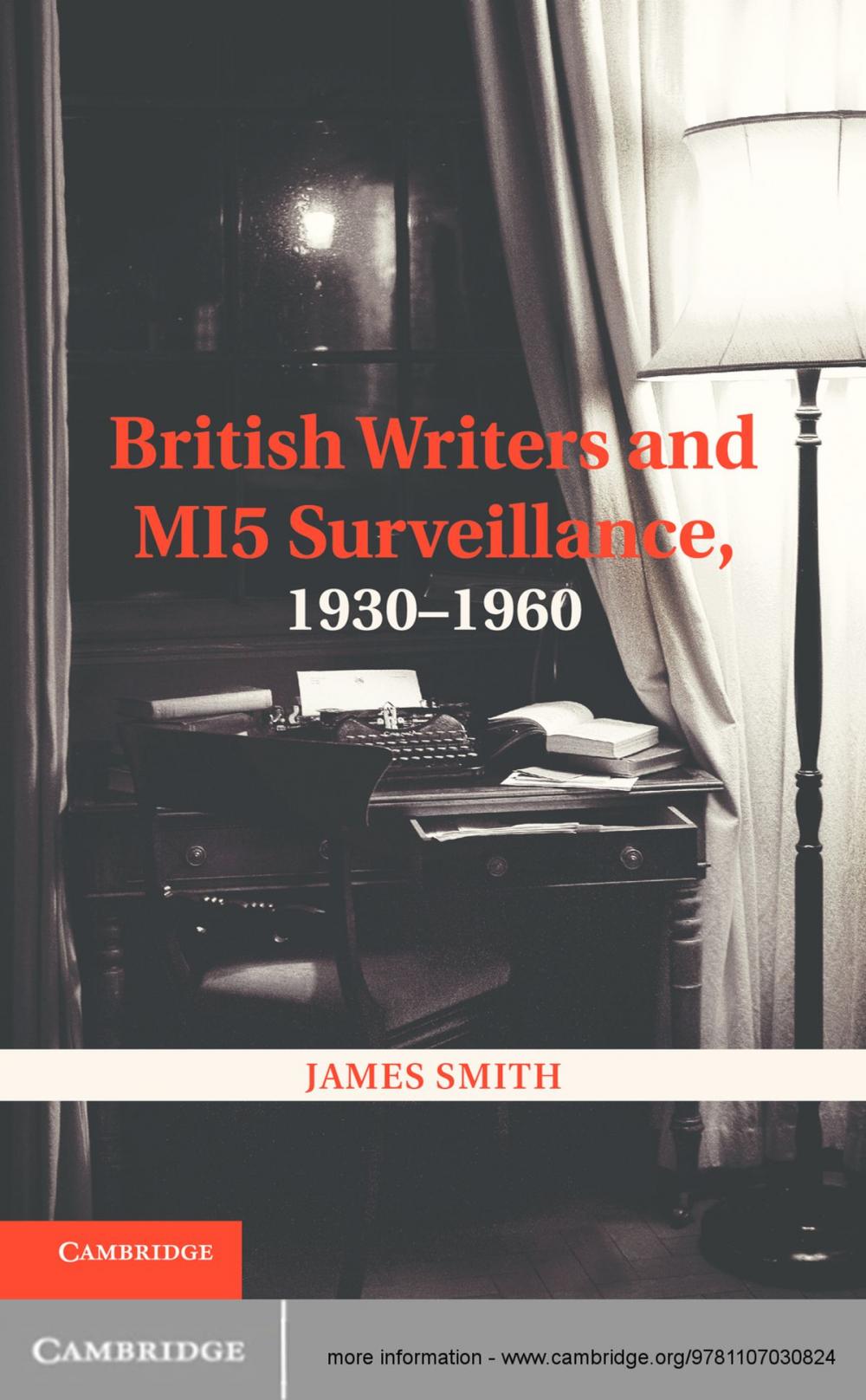 Big bigCover of British Writers and MI5 Surveillance, 1930–1960