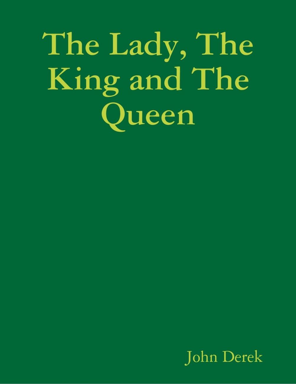 Big bigCover of The Lady, the King and the Queen