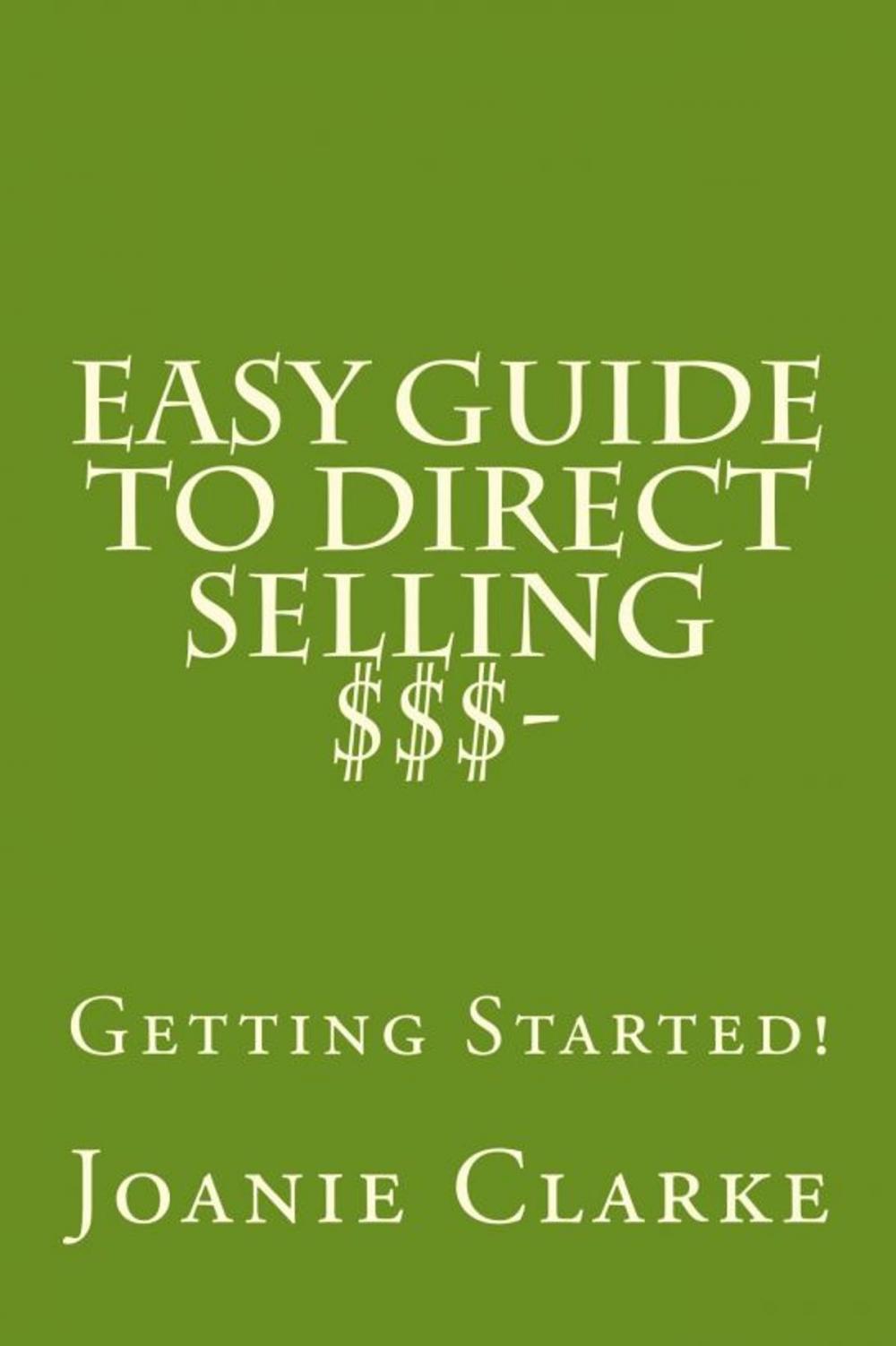 Big bigCover of Easy Guide to Direct Selling $$$: Getting Started!