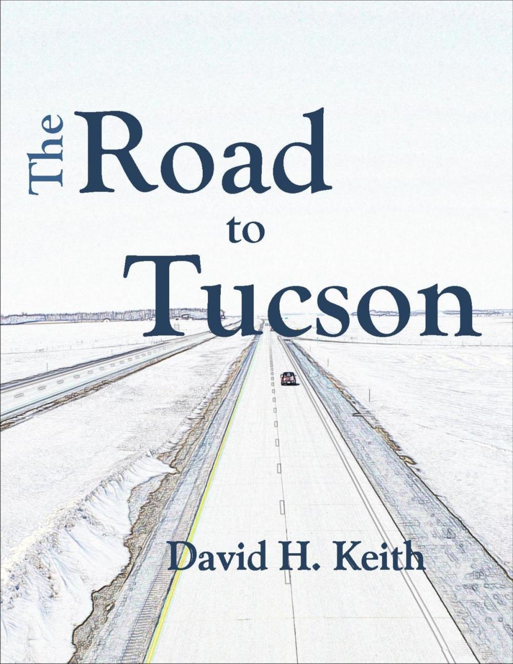 Big bigCover of The Road to Tucson