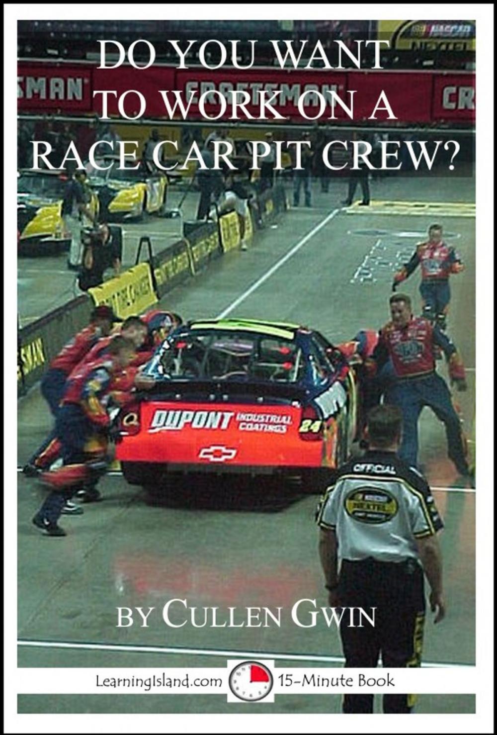 Big bigCover of Do You Want To Work on a Race Car Pit Crew?