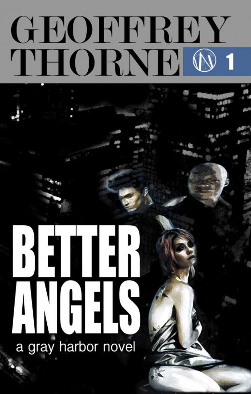 Big bigCover of Better Angels, a Gray Harbor Novel