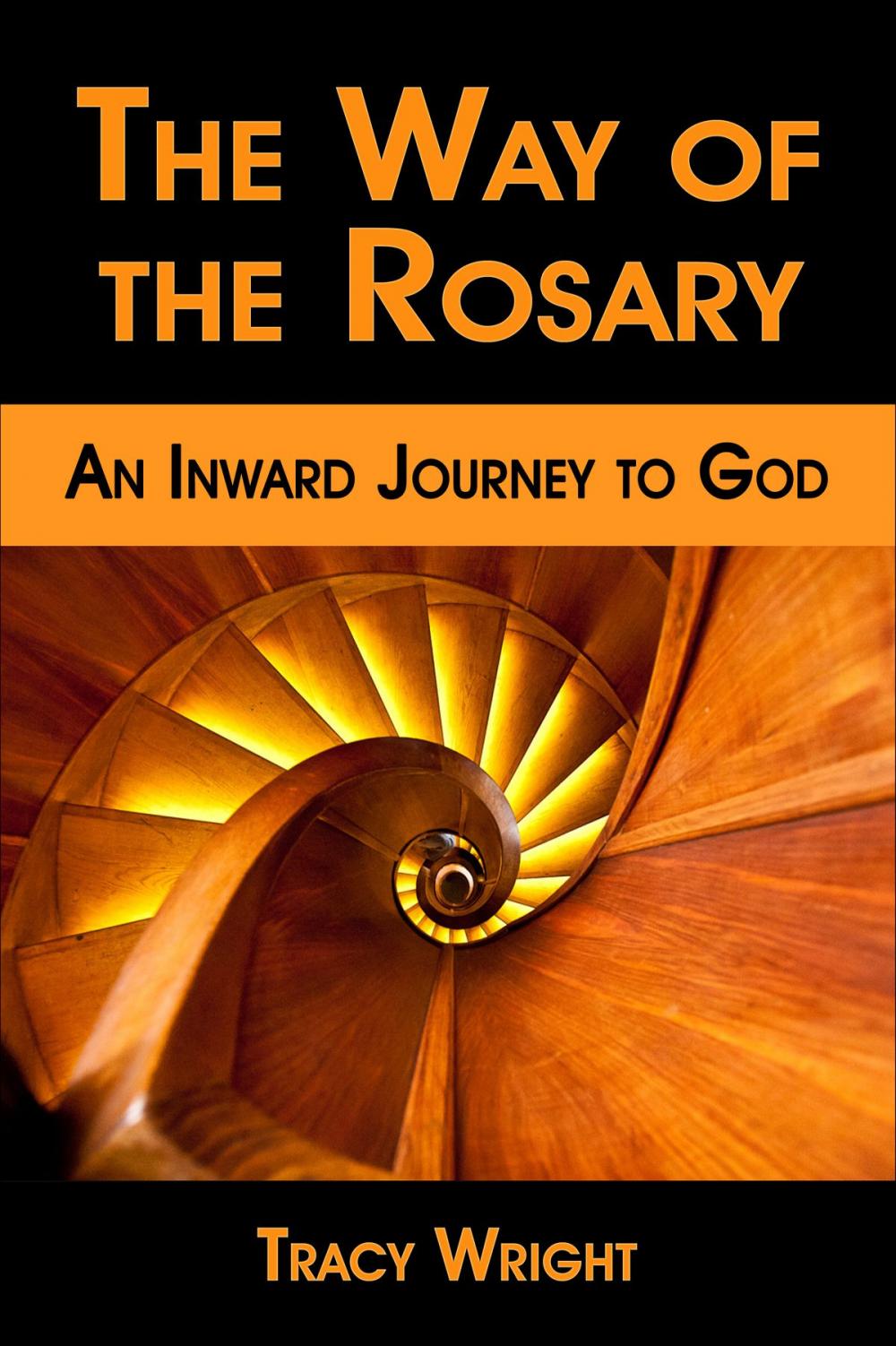 Big bigCover of The Way of the Rosary, An Inward Journey to God