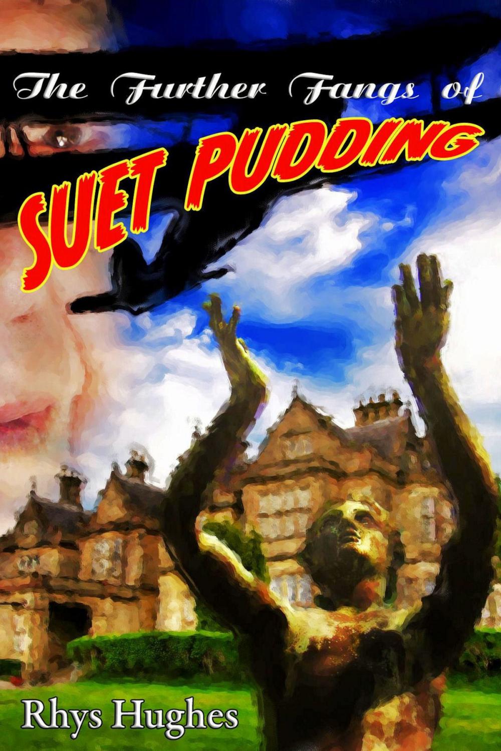 Big bigCover of The Further Fangs of Suet Pudding