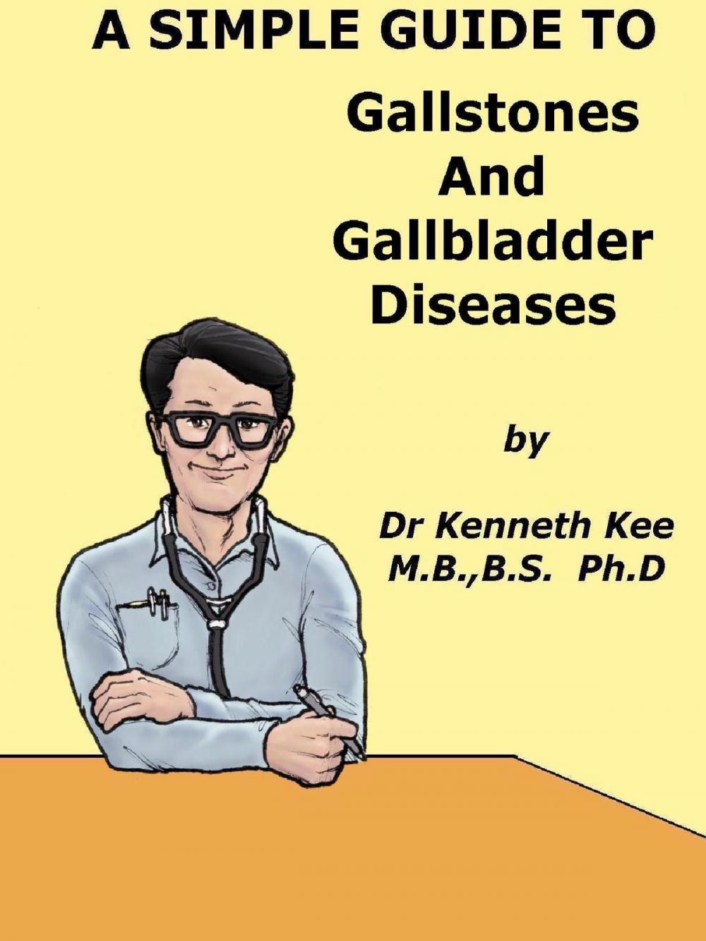 Big bigCover of A Simple Guide to Gallstones and Gallbldder Diseasess