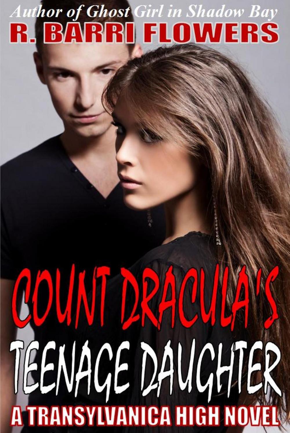 Big bigCover of Count Dracula's Teenage Daughter (Transylvanica High Series)