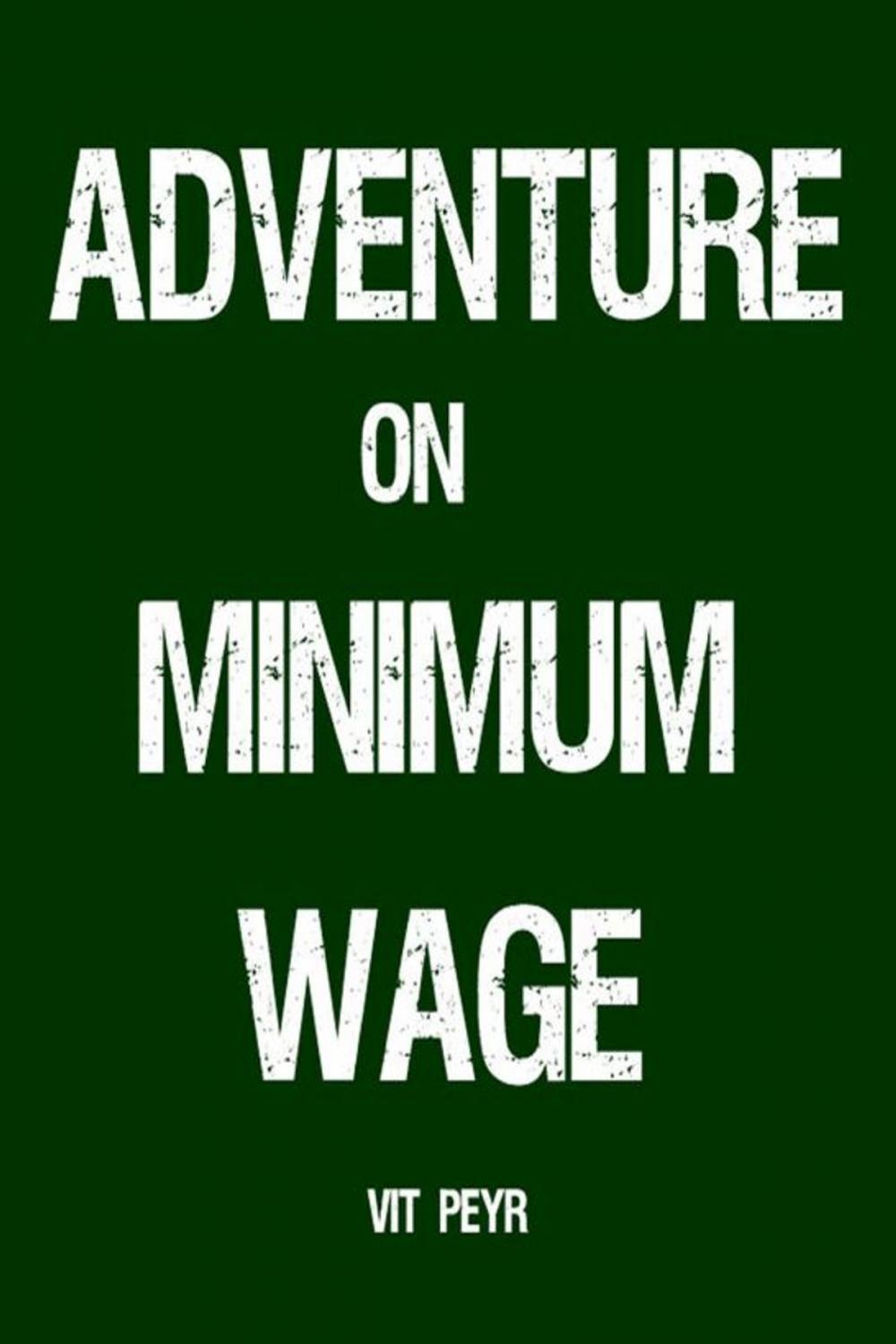 Big bigCover of Adventure on Minimum Wage