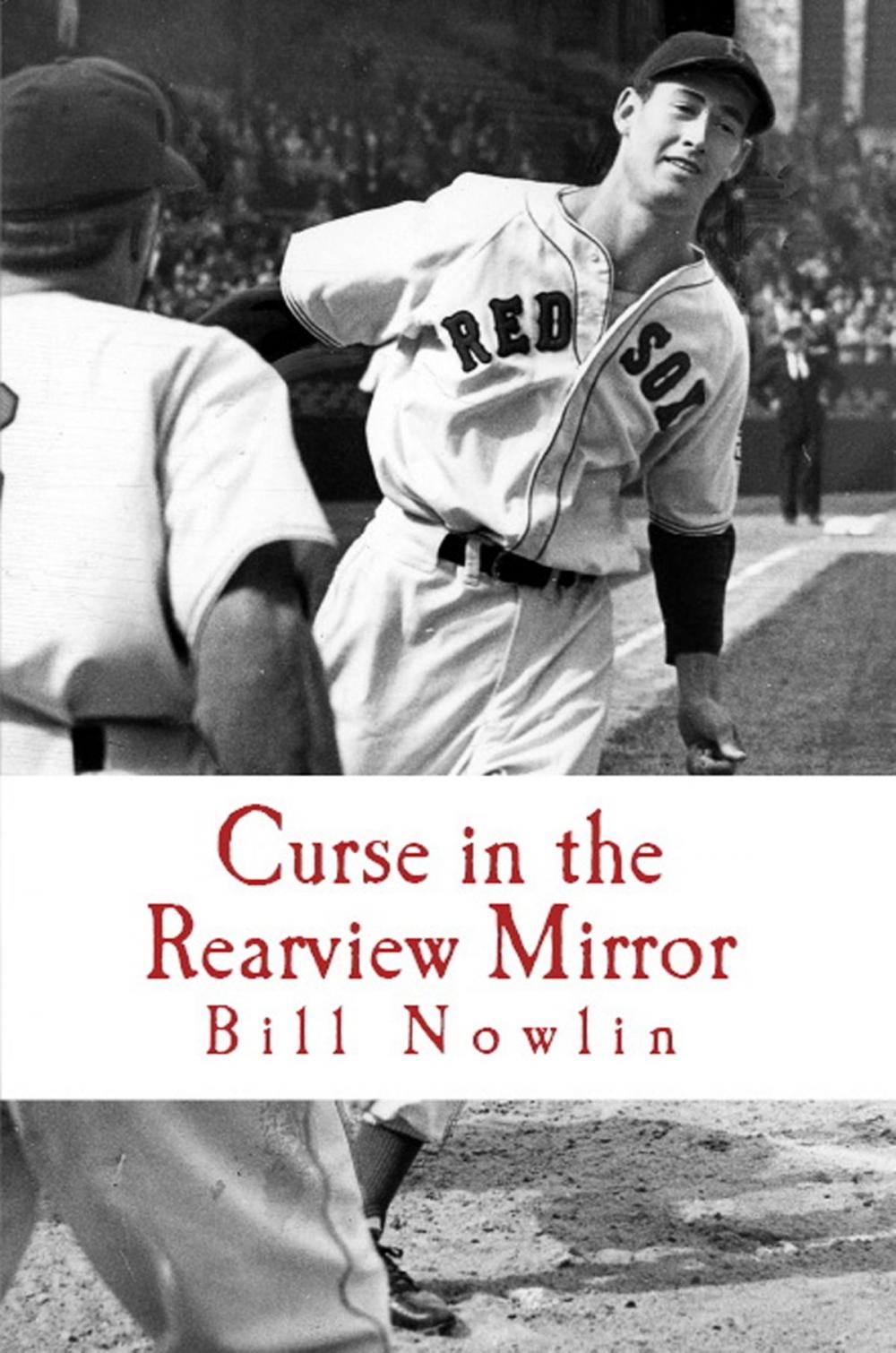 Big bigCover of Boston Red Sox IQ: The Ultimate Test of True Fandom (Volume II, Curse in the Rearview Mirror)