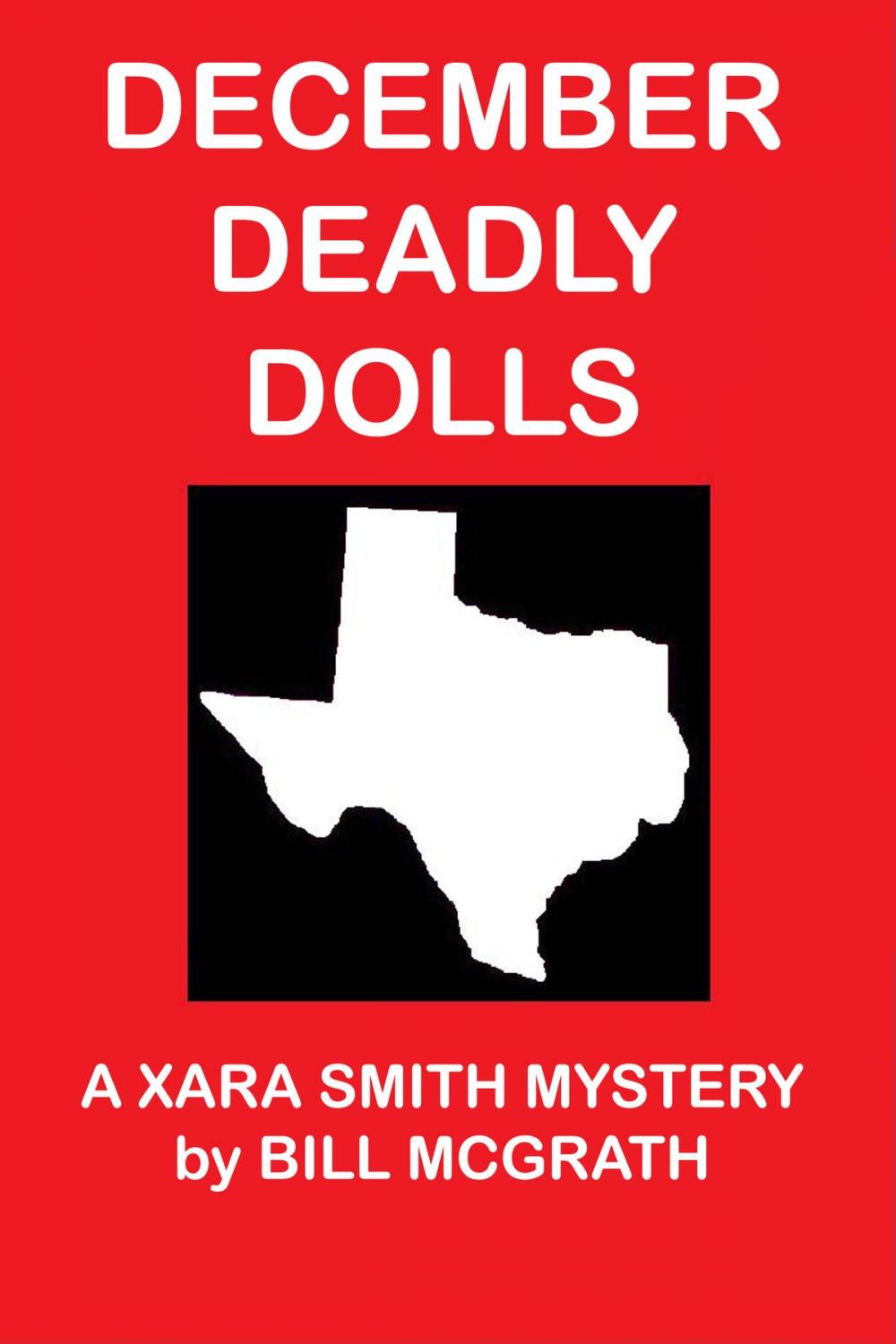 Big bigCover of December Deadly Dolls: A Xara Smith Mystery