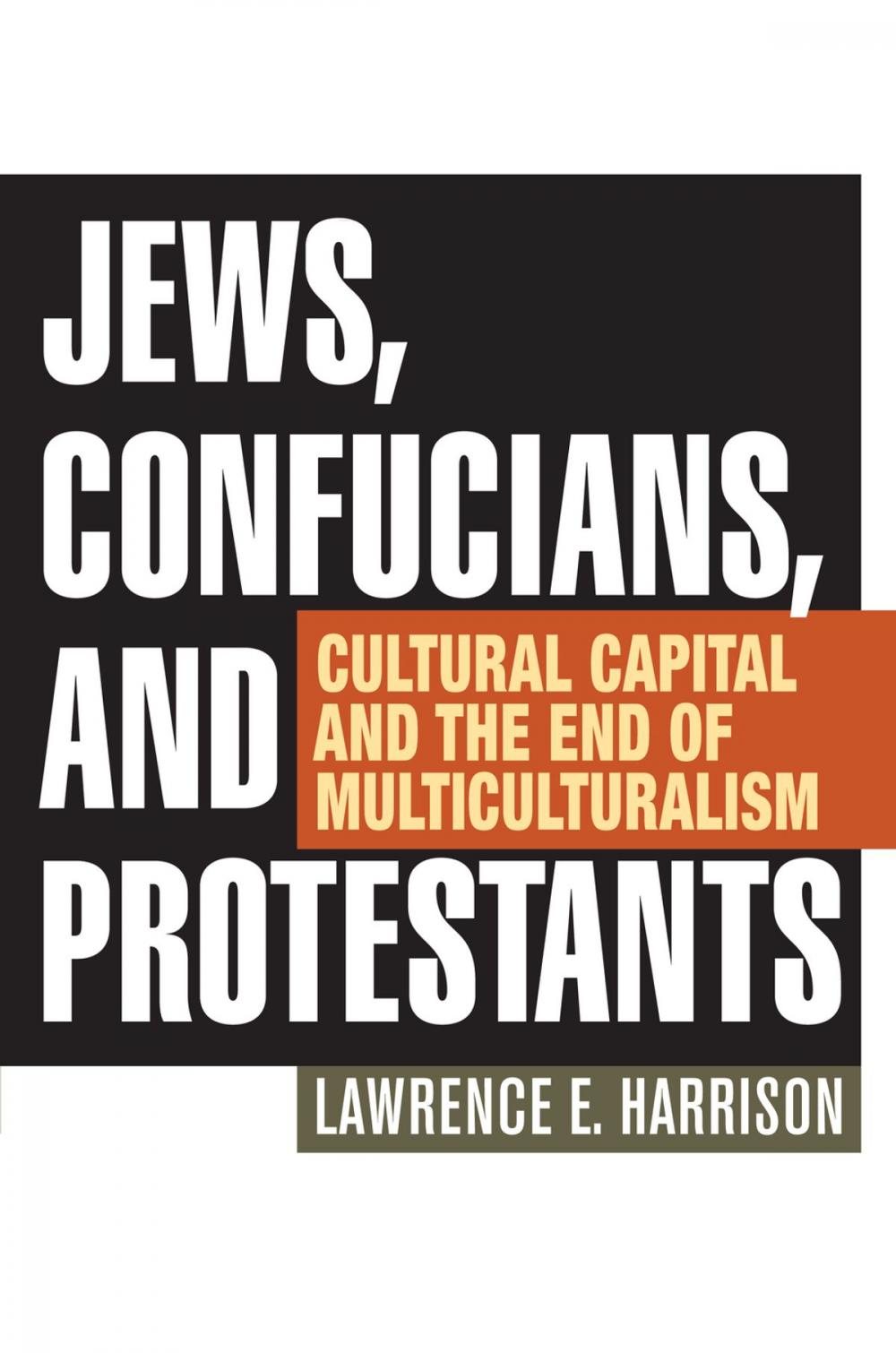 Big bigCover of Jews, Confucians, and Protestants