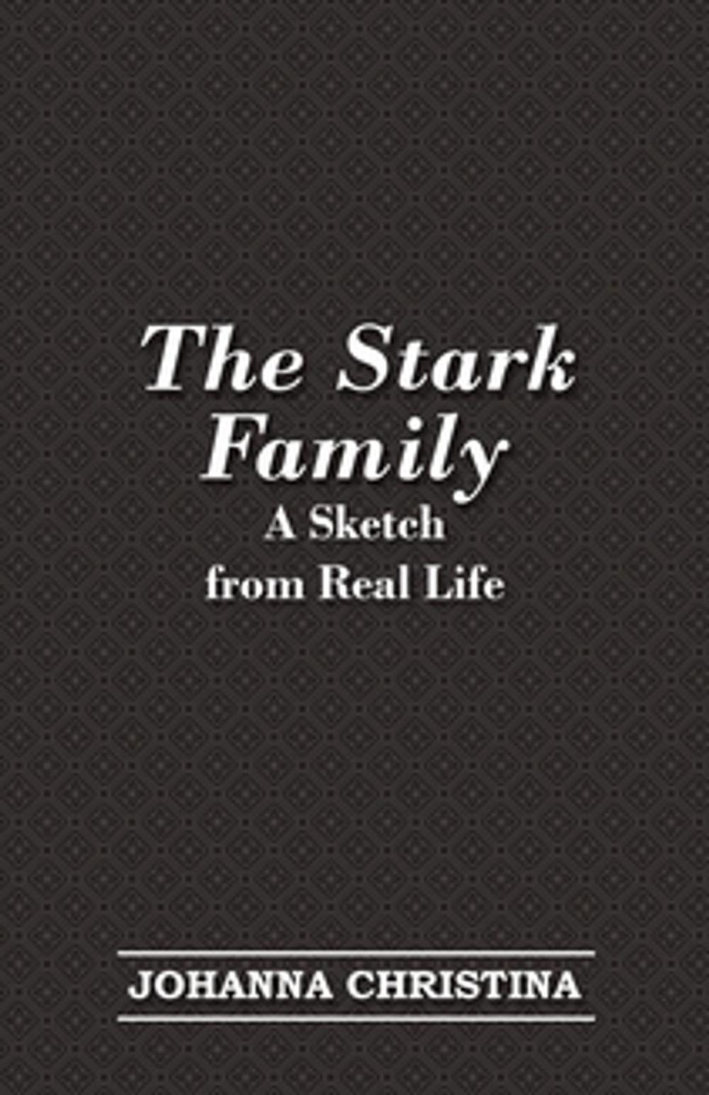 Big bigCover of The Stark Family; A Sketch from Real Life