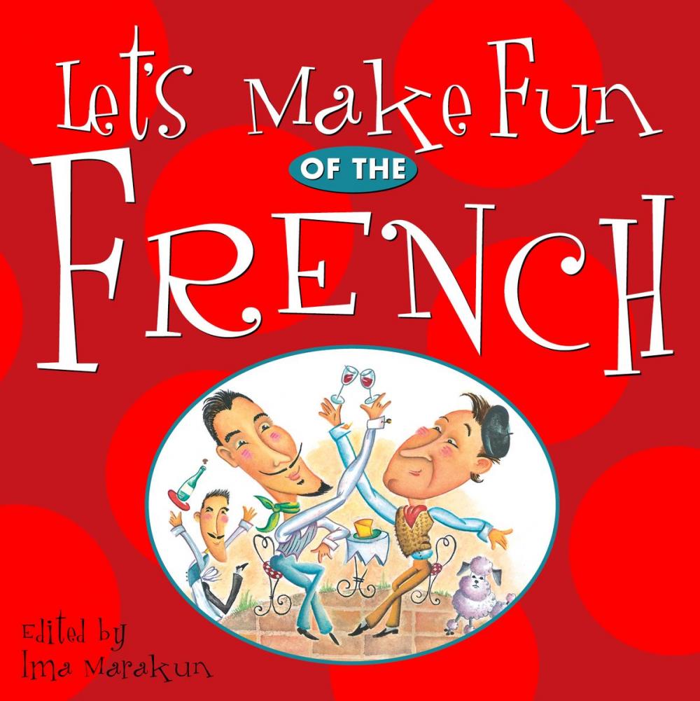 Big bigCover of Let's Make Fun of the French