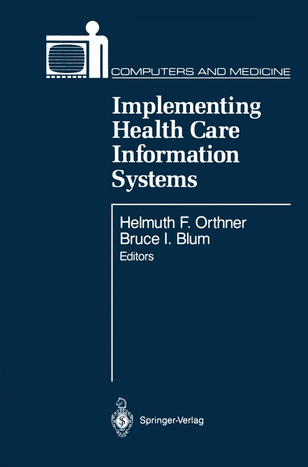 Big bigCover of Implementing Health Care Information Systems