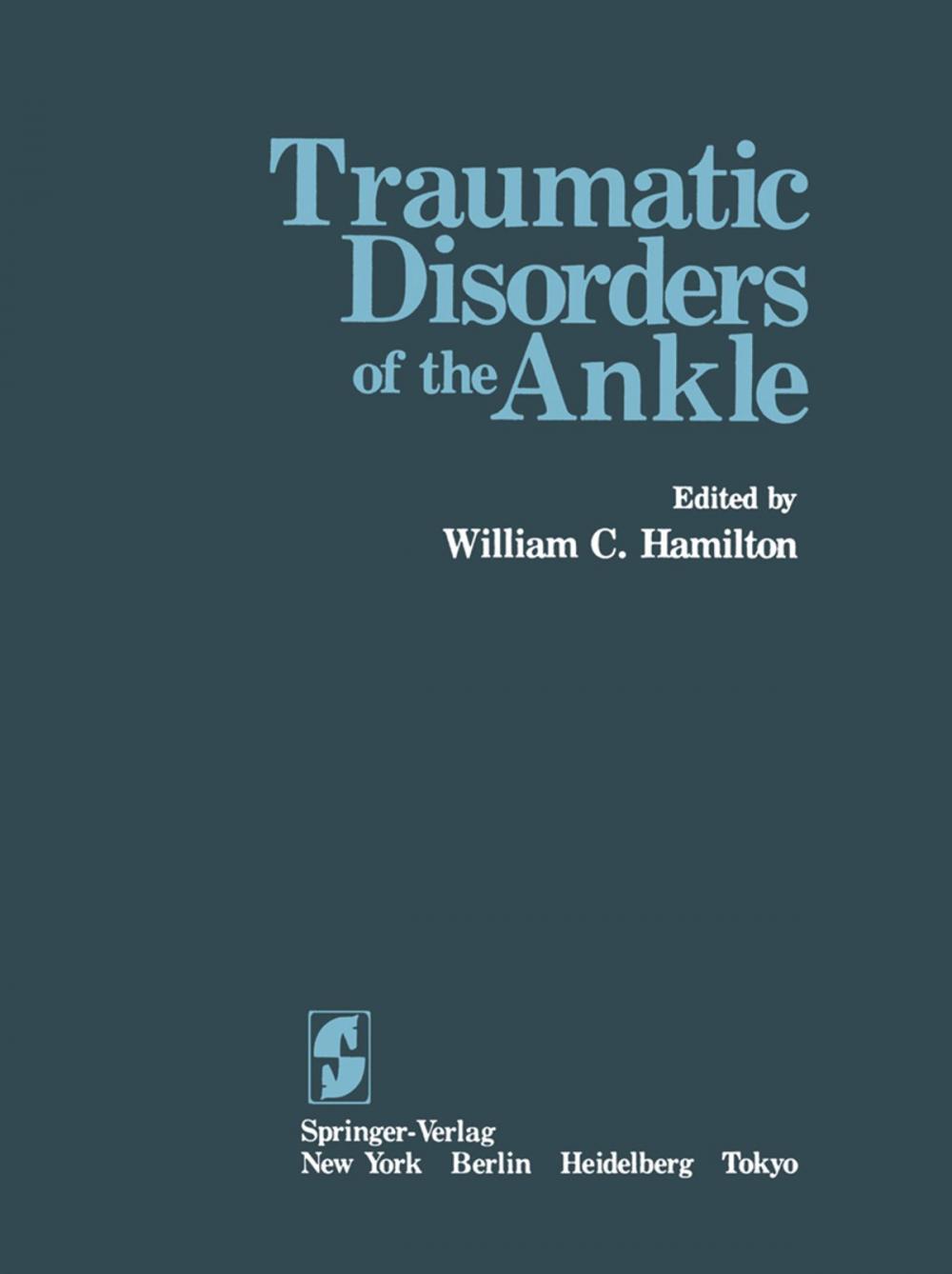 Big bigCover of Traumatic Disorders of the Ankle