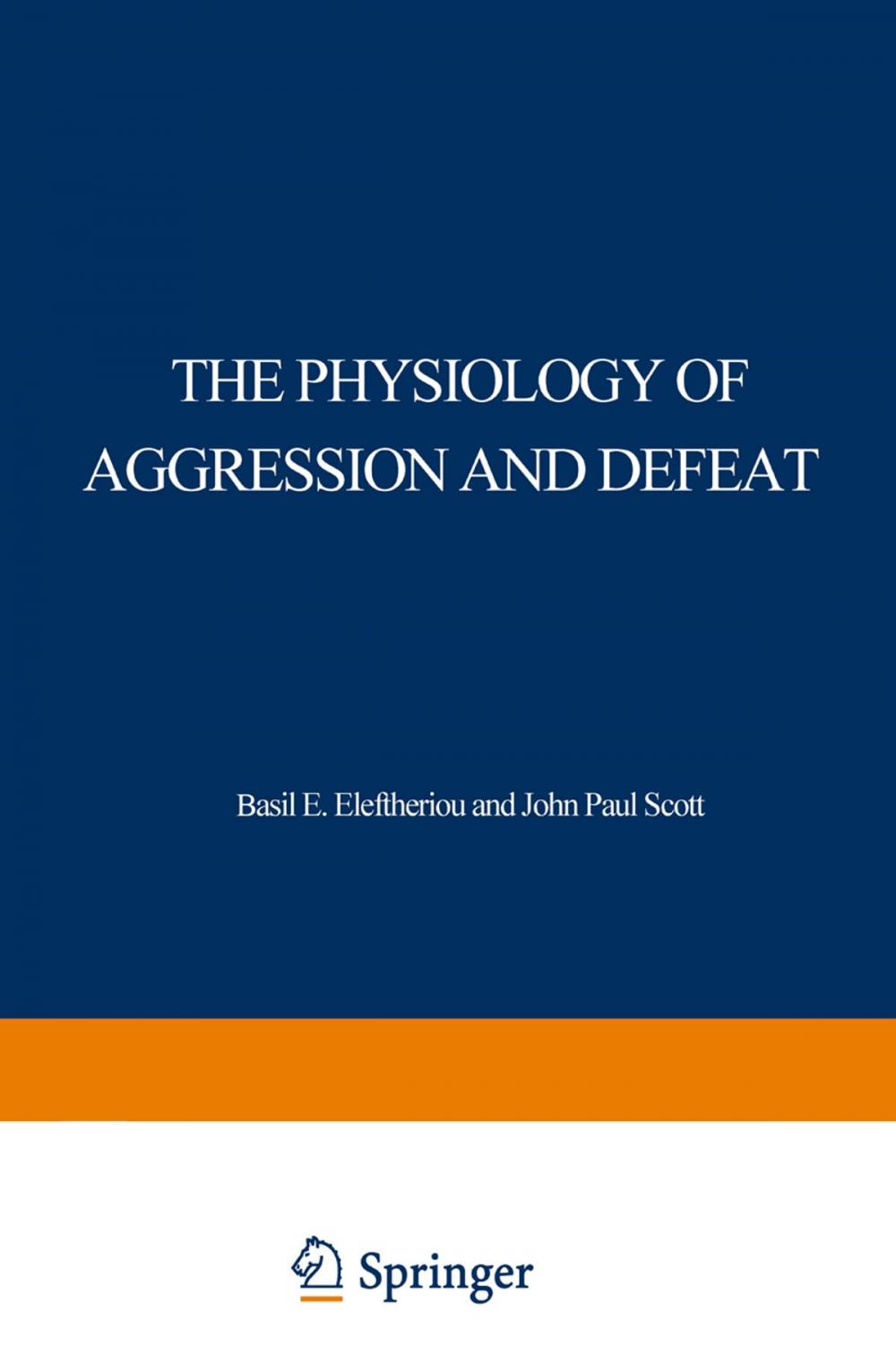 Big bigCover of The Physiology of Aggression and Defeat