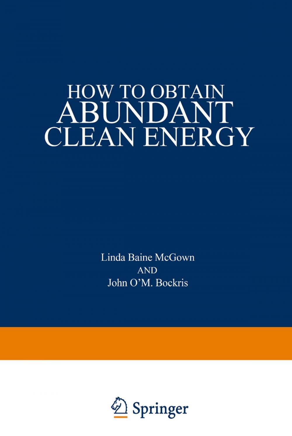 Big bigCover of How to Obtain Abundant Clean Energy