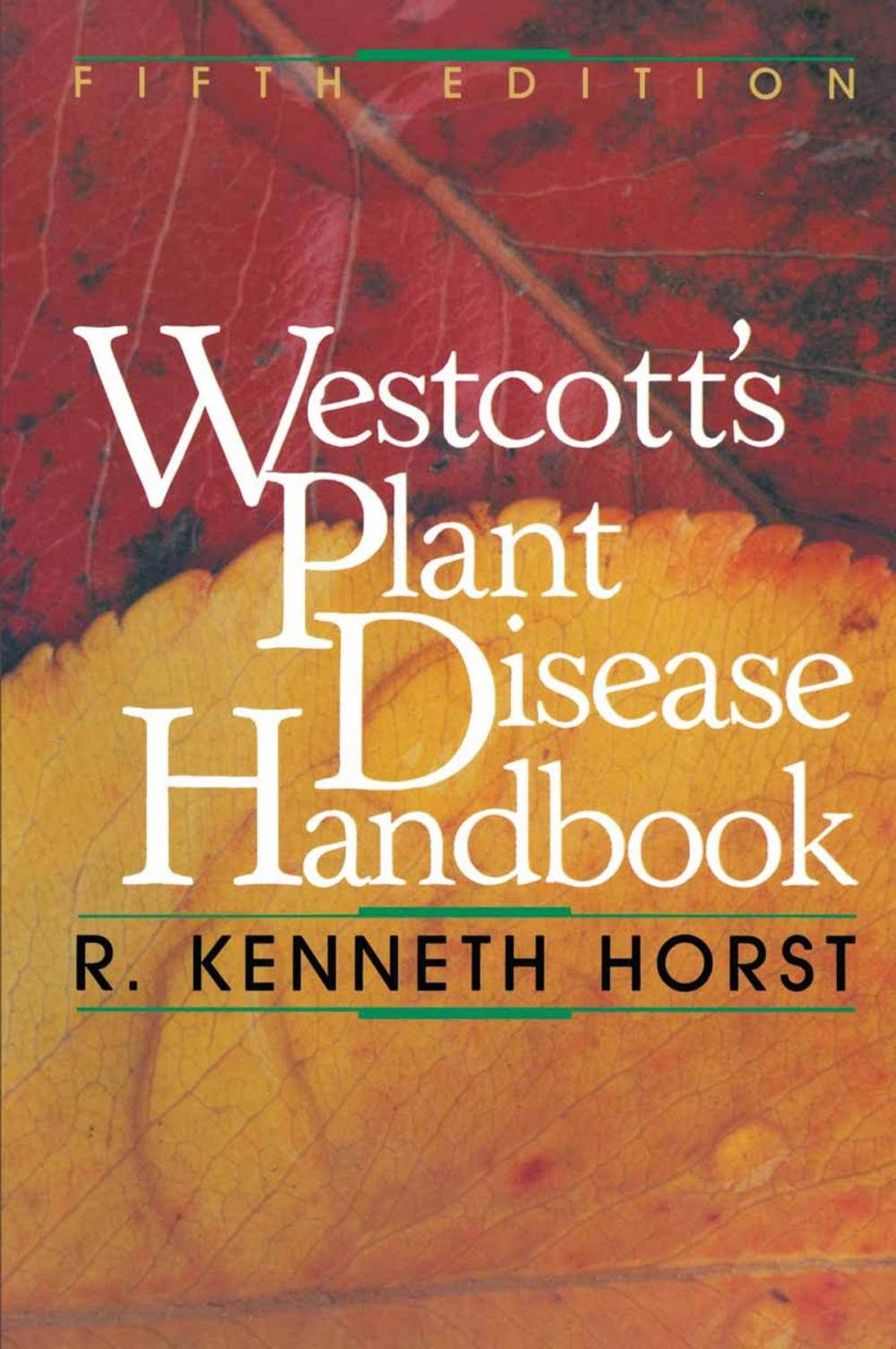 Big bigCover of Westcott’s Plant Disease Handbook