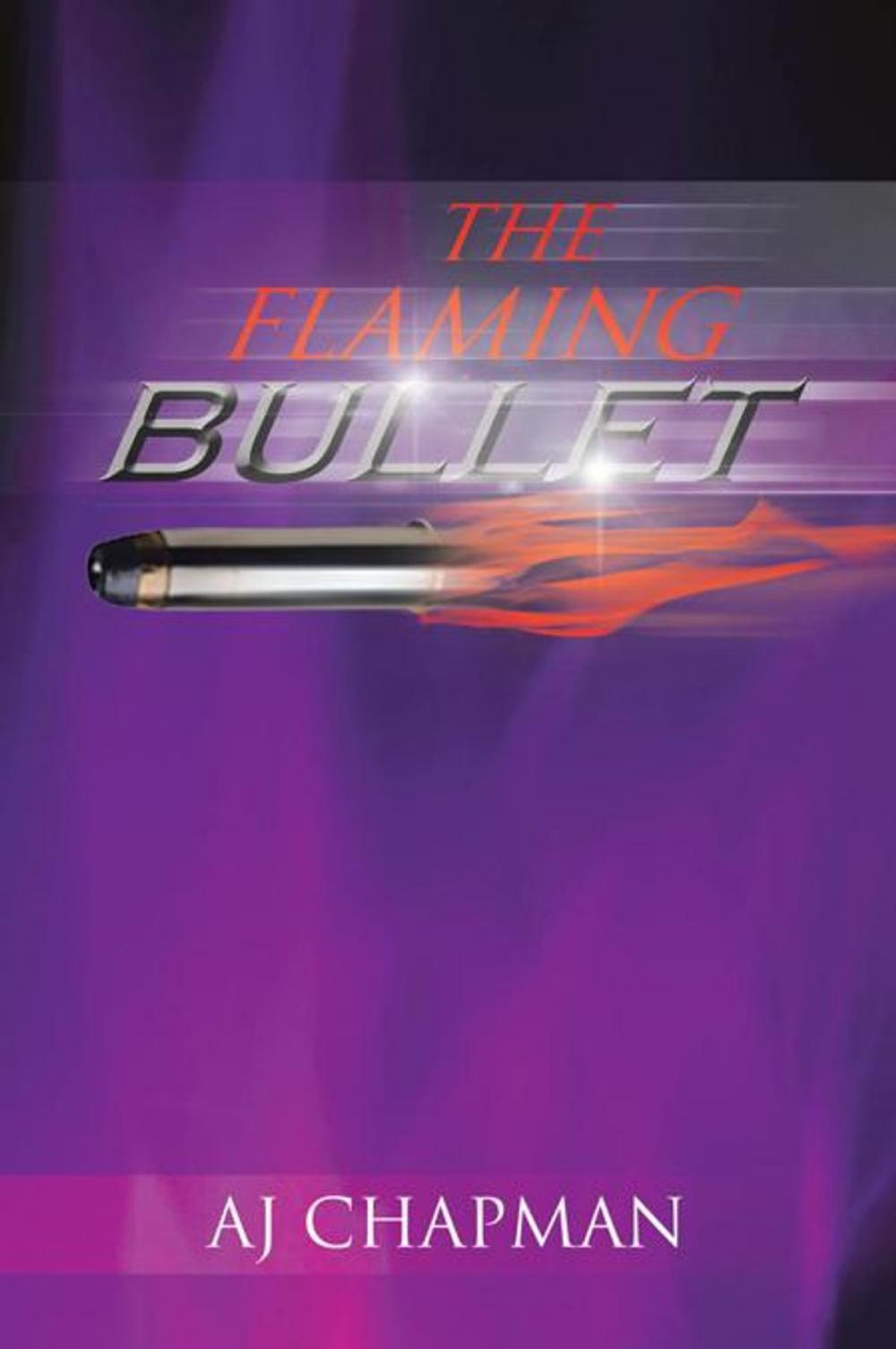 Big bigCover of The Flaming Bullet